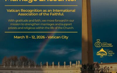 A Historic Moment for Worldwide Marriage Encounter